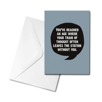 Blank Greetings Card - You've Reached an Age...