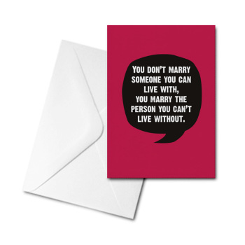 Blank Card - You Don't Marry Someone You Can Live With...