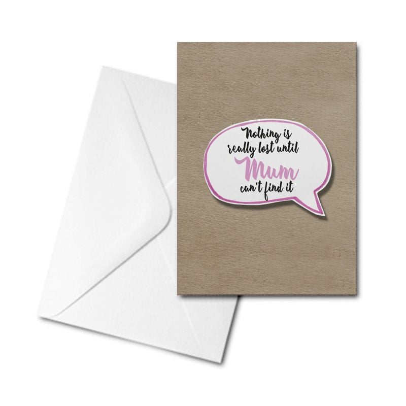 Greetings Card - Nothing is really lost