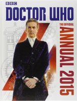 Doctor Who - The Official Annual (Peter Capaldi) - 2015 - NEW