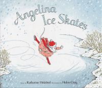 Angelina Ballerina : Angelina Ice Skates - Hardback - 2001
