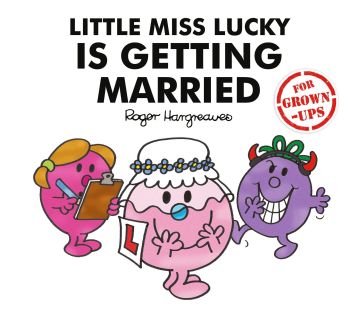 Little Miss Lucky Is Getting Married (For Grown-Ups) - NEW