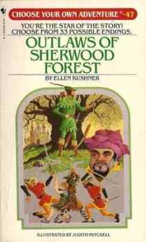 Choose Your Own Adventure 47 - Outlaws Of Sherwood Forest