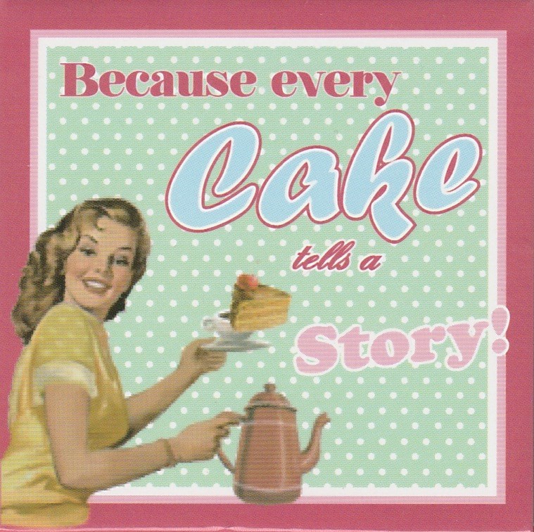 Vintage Style Magnet - Because Every Cake Tells A Story - NEW