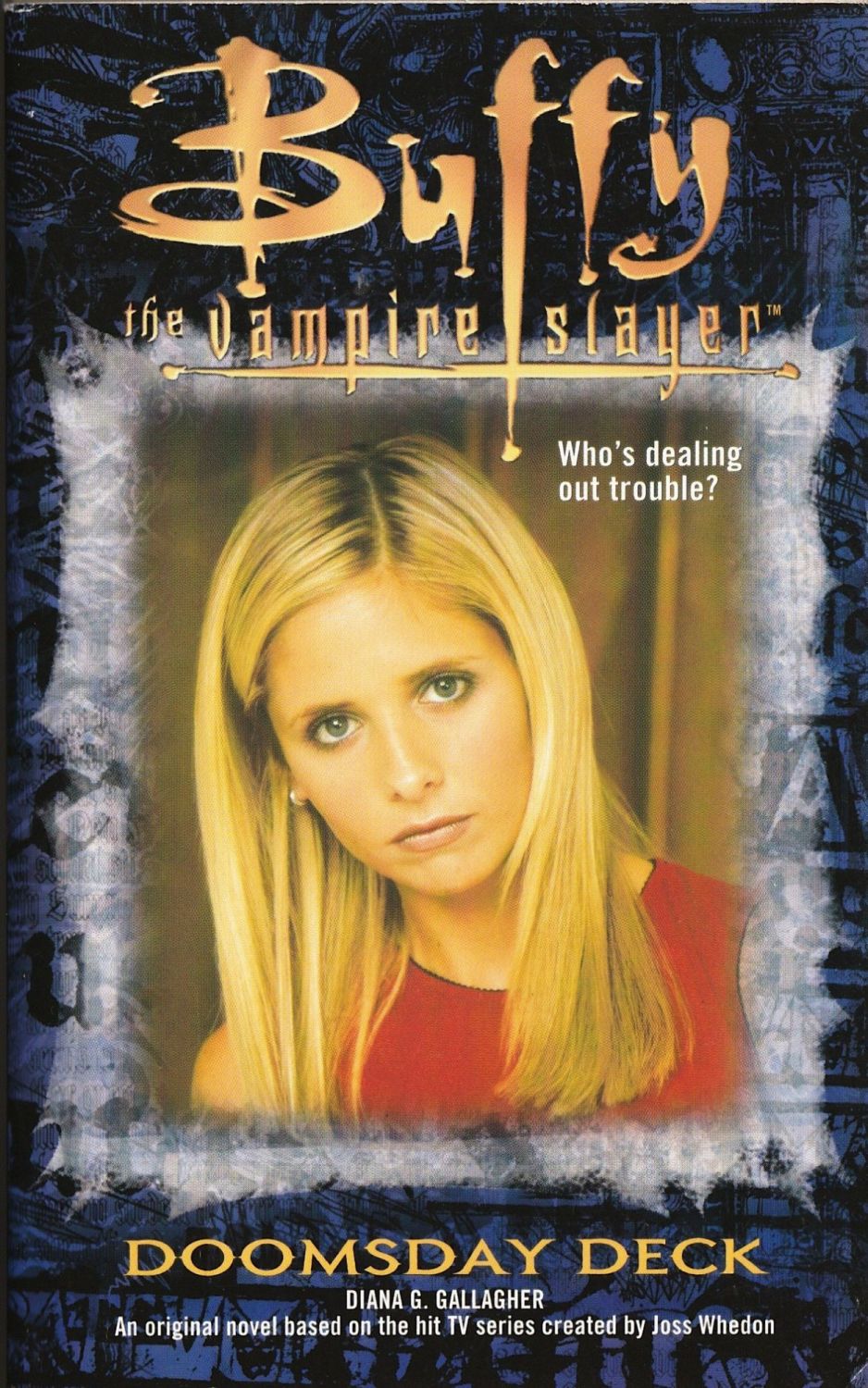 Buffy The Vampire Slayer : Doomsday Deck - Novel - Diana G Gallagher - 2000