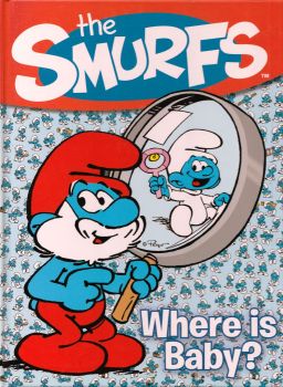 The Smurfs : Where Is Baby? - Hardback - 2012 - NEW