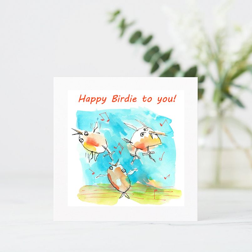 Happy Birdie to you Birthday Card