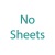No Sheets
