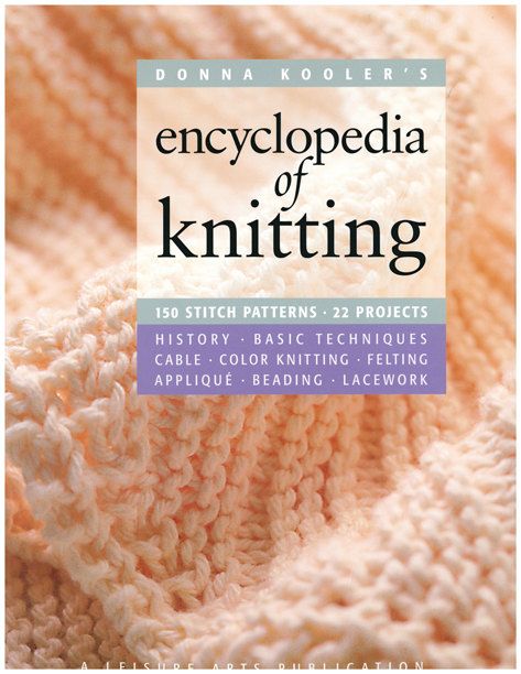 The encyclopedia of knitting