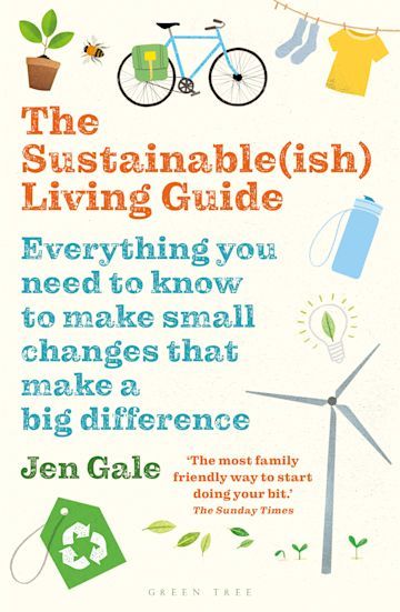 The sustainable(ish) Living Guide by Jen Gale 