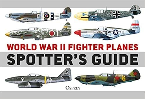 World War II Fighter Plane Spotter by Tony Holmes 
