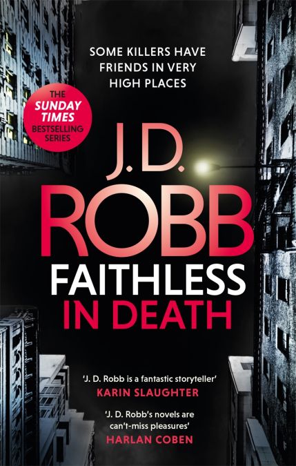 Faithless in Death (An eve dallas thriller) by J D Robb 