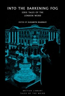 Into the London Fog : Eerie Tales from the Weird City : 16