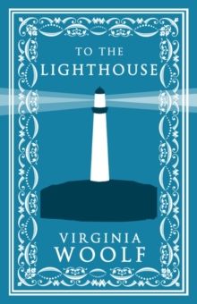 To the Lighthouse by Virginia Woolf 