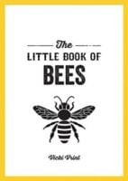 The Little Book of Bees : A Pocket Guide to the Wonderful World of Bees by Vicki Vrint