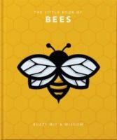 The Little Book of Bees : Buzzy wit and wisdom by Orange Hippo! 
