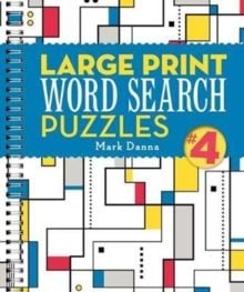 Large Print Word Search Puzzles by Mark Danna