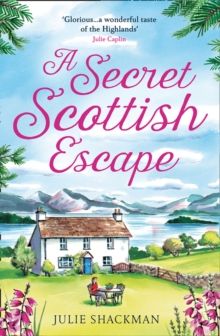 A Secret Scottish Escape by Julie Shackman 