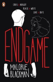 Endgame : The final book in the groundbreaking series, Noughts & Crosses by Malorie Blackman