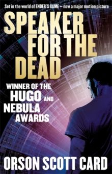 Speaker for the Dead : Book 2 of the Ender Saga by Orson Scott Card