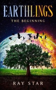 Earthlings : The Beginning : 1 by Ray Star