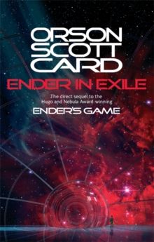 Ender In Exile : Book 5 of the Ender Saga by Orson Scott Card