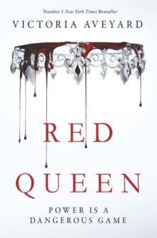 Red Queen : Red Queen Book 1 by Victoria Aveyard
