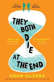 They Both Die at the End : TikTok made me buy it! The international No.1 bestseller by Adam Silvera