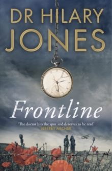 Frontline - (Signed Edition) : The sweeping WWI drama from the nation's most-beloved doctor by Dr Hilary Jones