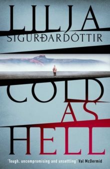 Cold as Hell by Lilja Sigurdardottir