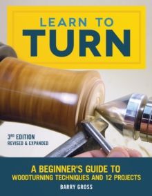 Learn to Turn, Revised & Expanded 3rd Edition by Barry Gross