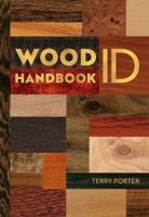Wood ID Handbook by Terry Porter