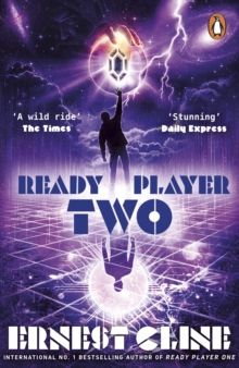 Ready Player Two : The highly anticipated sequel to READY PLAYER ONE by Ernest Cline