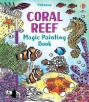 Coral Reef Magic Painting Book by Abigail Wheatley 