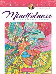 Creative Haven Mindfulness Coloring Book by Diane Pearl 