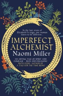 Imperfect Alchemist by Naomi Miller