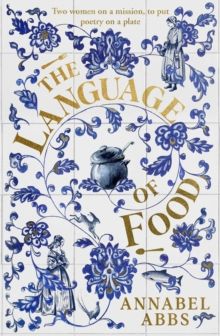 The Language of Food by Annabel Abbs