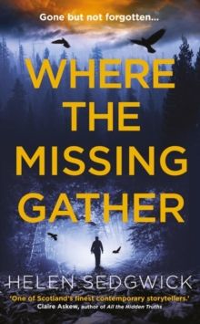 Where the Missing Gather by Helen Sedgwick