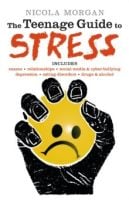 The Teenage Guide to Stress by Nicola Morgan