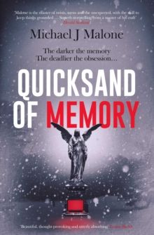Quicksand of Memory : The twisty, chilling psychological thriller that everyone's talking about... by Michael J. Malone
