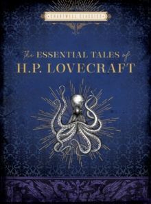 The Essential Tales of H. P. Lovecraft by H.P. Lovecraft