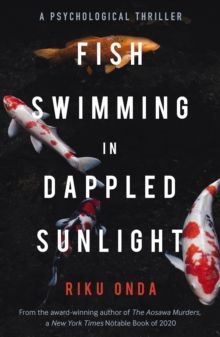 Fish Swimming in Dappled Sunlight by Riku Onda