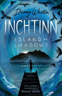 Inchtinn : Island of Shadows by Danny Weston
