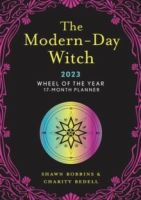 The Modern-Day Witch 2023 Wheel of the Year 17-Month Planner by Shawn Robbins