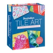 Decorative Tile Art : Create Beautiful Tiles for Display or Use by Lydia D'Moch