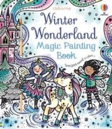 Winter Wonderland Magic Painting Book by Abigail Wheatley