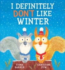 I Definitely Don't Like Winter by Fiona Barker