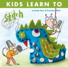 Kids Learn to Stitch by L Guy