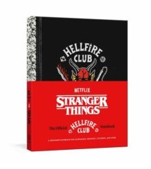 Stranger Things: The Official Hellfire Club Notebook by Netflix