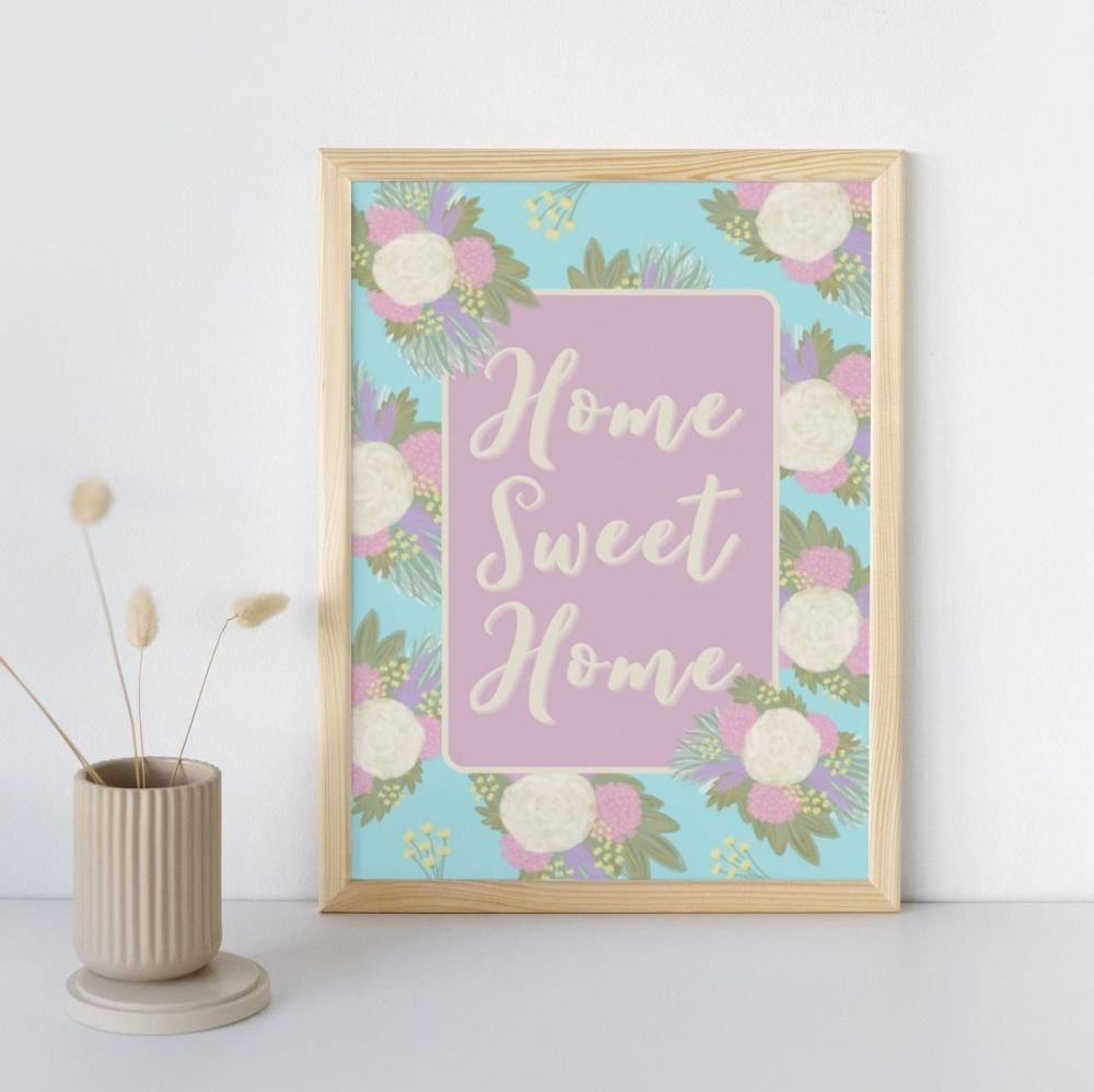 Home Sweet Home Wall Art Print | Blue Pastel Florals with pink feature wording backing | Choose from a selection of sizes